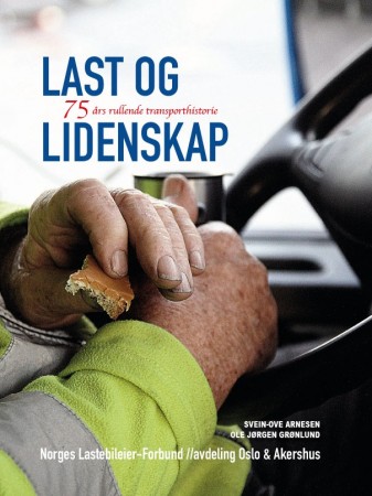 Last & Lidenskap - NLF Oslo og Akershus 75 år