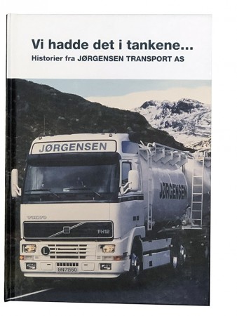 Vi hadde det i tankene - historier fra Jørgensen Transport AS